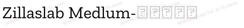 Zillaslab Medlum字体转换
